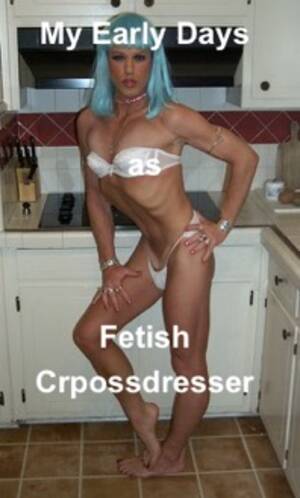 Fetish Crossdresser Porn - Tips for Beginning Secret Fetish Crossdresser | ReneeReyes.com