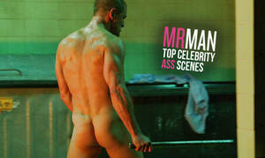 Celebrity Man Porn - Hollywood Exposed: Top Celebrity Ass Scenes by Mr. Man - Queer Fever - Gay  Porn Blog