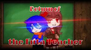 Futa Teacher Porn - Return of the Futa Teacher|| Episode 3: The Intervention(Part 1)|| -  Shooshtime