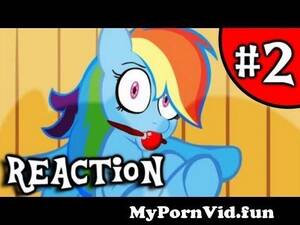 Mlp Hentai Porn - My Little Pony Hentai Porn Reaction (2nd Edition) from mlp foalcon porn  Watch Video - MyPornVid.fun