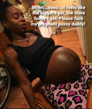 horny pregnant caption - Pregnant and Horny | MOTHERLESS.COM â„¢