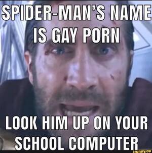 Gay Facial Porn Captions - SPIDER- MAN'S NAME IS GAY PORN \