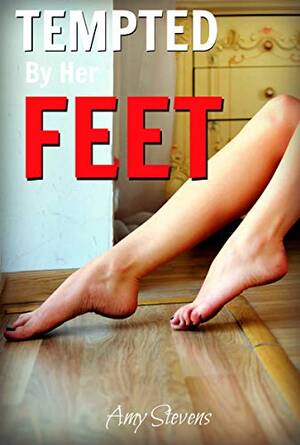 forced lesbian foot porn - TEMPTED BY HER FEET: FIRST TIME LESBIAN FOOT WORSHIP, AND MORE... eBook :  Stevens, Amy: Amazon.co.uk: Kindle Store