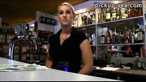 Fucking The Female Bartender - Hot blonde bartender gets pussy banged good for money - XVIDEOS.COM