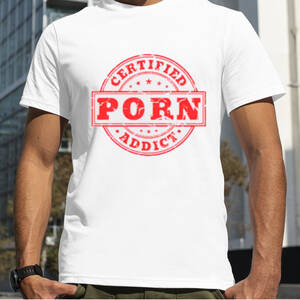 Certified - Certified porn addict shirt