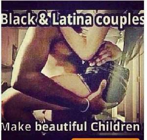 black and latina relationship quotes - Black latina couples do.