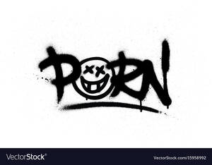 Graffiti Porn - Graffiti tag porn sprayed with leak in black Vector Image