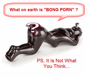 Glass Bong Porn - What Is Bong Porn And Can I Watch It Online?