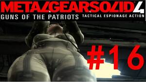 Metal Gear 4 Porn - Let's Play Metal Gear Solid 4 Guns of the Patriots #16 - Super Tentacle  Hentai Porn - YouTube