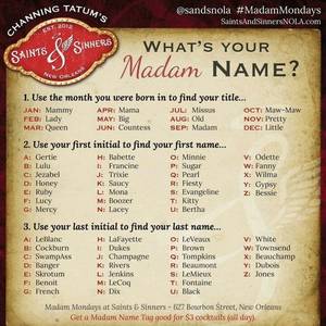 Find Porn Star Names - What's YOUR Saints & Sinners Madam Name? â€” Saints and Sinners, Channing  Tatum's bar/restaurant in NOLA, glad I live close! Old Honey Townsend  Maw-Maw Odette ...