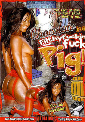 fuck pig - Pornstar Network - Most Recent Chocolate Is A Filthy Fucking Fuck Pig Porn  adult DVDs