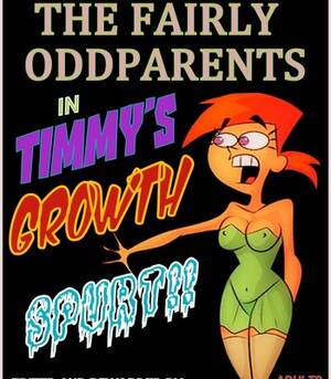 Fairly Oddparents Porn Cum - Fairly Odd Parents in Timmy's Growth Spurt! comic porn | HD Porn Comics