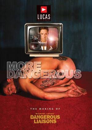 Making Movies On Gay Porn - More Dangerous: The Making of \