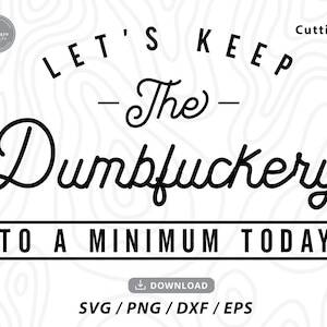 Fuck The Dumb Shit - Fuck the Dumb Shit - Etsy