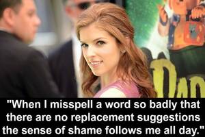 Anna Kendrick Blowjob Captions - 23 Times Anna Kendrick Said Everything You Were Thinking