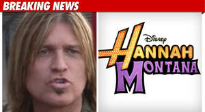 Billy Ray Cyrus Hannah Montana Porn - Billy Ray -- Hannah Montana 'Destroyed' My Family