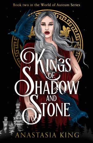 Anastasia Black Porn King - Kings of Shadow and Stone (World of Aureum, #2) by Anastasia K. King |  Goodreads