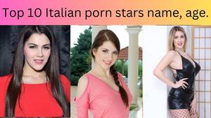 Italianstars - Top 10 Italian porn stars name, age. - YouTube