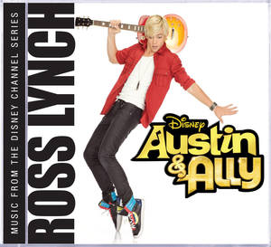 Disney Austin & Ally Porn - The New 'Austin & Ally' Soundtrack from Walt Disney Records