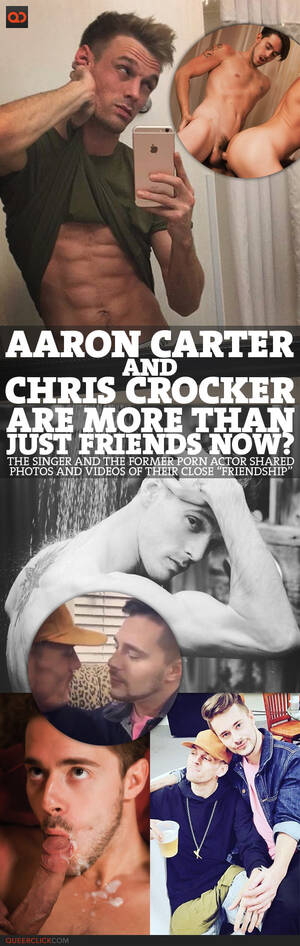 Chris Crocker Gay Porn - Aaron Carter And Chris Crocker Are More Than Just Friends Now? The Singer  And The Former Porn Actor Shared Photos And Videos Of Their Close  â€œFriendshipâ€ - QueerClick