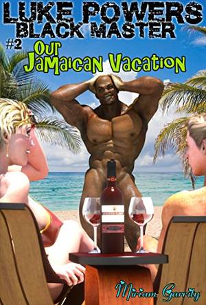 Jamaica Spring Break Porn - Jamican Erotic Stories Online