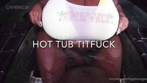 black tit fuck facial - Black BBW Big Tits McGee OnlyFans Titfuck Hot tub Cum between Tits -  CamStreams.tv