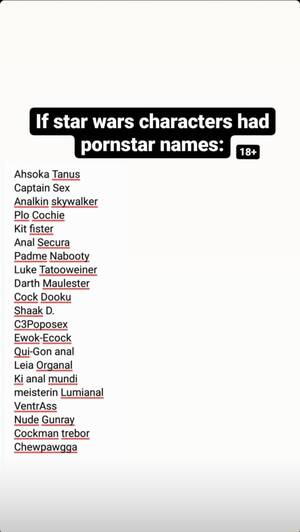 Hot Porn Star Wars Characters - If star wars characters had pornstar names: Ahsoka Tanus Captain Sex  Analkin skywalker Plo Cochie Kit fister Anal Secura Padme Nabooty Luke  Tatooweiner Darth Maulester Cock Dooku Shaak D. C3Poposex Ewok-Ecock Qui-Gon