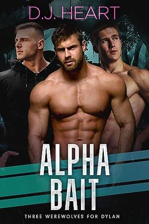 forced foot smother - Alpha Bait: Three Werewolves for Dylan by D.J. Heart | Goodreads