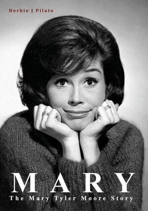 Millie Mary Tyler Moore Porn - Mary von Herbie J Pilato - englisches Buch - bÃ¼cher.de