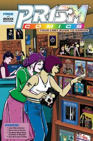 Erik And Peach Shemale Porn Comics - Prism Comics: Your LGBT Guide to Comics 2003 by Zan Christensen - Issuu