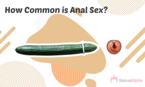 cum with anal sex techniques - 37 Best Tips & Techniques On How To Have An Anal Orgasm