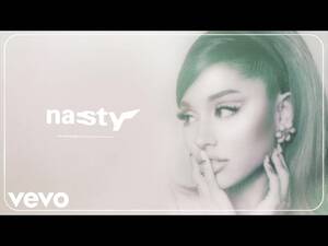 Ariana Grande Orgasm Porn - Ariana Grande - nasty (audio) - YouTube