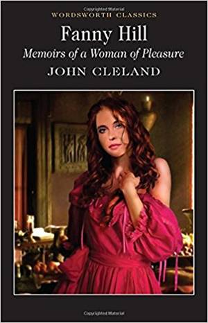 Ancient Greek Amazon Porn - Fanny Hill: Memoirs Of A Woman of Pleasure (Wordsworth Classics): John  Cleland: 9781840224177: Amazon.com: Books