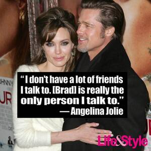 Angelina Jolie Porn Captions - These Brad Pitt and Angelina Jolie Quotes Will Completely Break Your Heart  - Life & Style