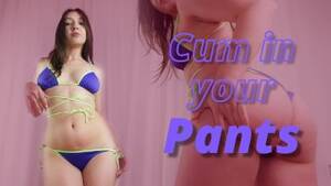 cum in pants - Free Cum In Pants Joi Porn Videos from Thumbzilla