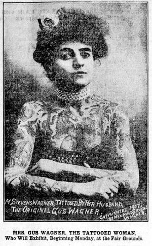 Maud Stevens Porn - Meet Maud Stevens Wagner, the Famous Tatooed Women. All Maud's artwork was  done by