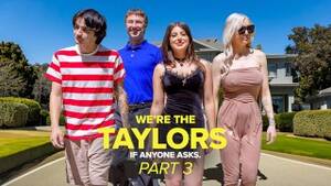 3 Families Porn Youporn - We're the Taylors Part 3: Family Mayhem by GotMYLF feat. Kenzie Taylor, Gal  Ritchie & Whitney OC - Free Porn Videos - YouPorn