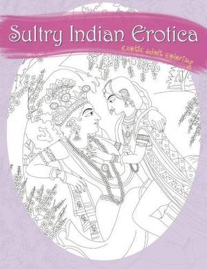 Fetish Porn Coloring Book - Sultry Indian Erotica: Exotic Adult Coloring by Natalie Tate http://www.