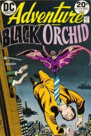 Black Orchid Batman Porn - Adventure Comics #430, the Black Orchid