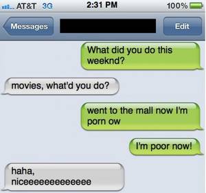 Funny Porn Text - TextMessageLOL.com went to the mall, now I am porn. Text Message FailsFunny  ...