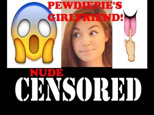 Cutiepiemarzia Porn Felix - CutiePieMarzia NUDES LEAKED - PEWDIEPIE'S GIRLFRIEND NUDE (UNCENSORED)