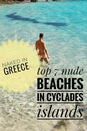 canadian cam nude beach pics - The Best Nude Beaches in Greece: Cyclades Islands - Pipeaway