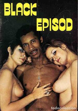 black 70s porn magazines - black episod 70s interracial swedish erotica po - Buy Magazines for adults  on todocoleccion