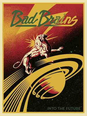 Bad Brains Porn - INSIDE THE ROCK POSTER FRAME BLOG: Shepard Fairey Bad Brains Into the  Future Poster Release