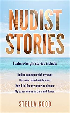 Indian Nudist Family Porn - Nudist Stories eBook : Good, Stella : Amazon.co.uk: Kindle Store