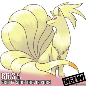 Ninetales Porn - Ninetales | Is It Porn? | Know Your Meme