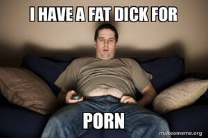 fat porn memes - Fat Porn Memes | Sex Pictures Pass