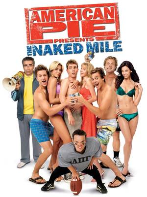 american reunion nudity beach - American Pie Presents: The Naked Mile (Video 2006) - IMDb