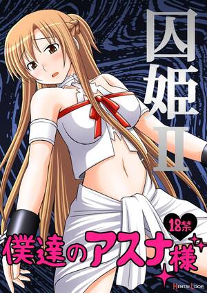 Asuna Captive Porn - Toraware Hime Ii â€“ Boku-tachi No Asuna-sama (by Kittsu) - Hentai doujinshi  for free at HentaiLoop