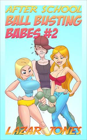 Amazon Women Ballbusting Cartoon Porn - After School Ball Busting Babes #2 eBook : Jones, Lazar: Amazon.ca: Books